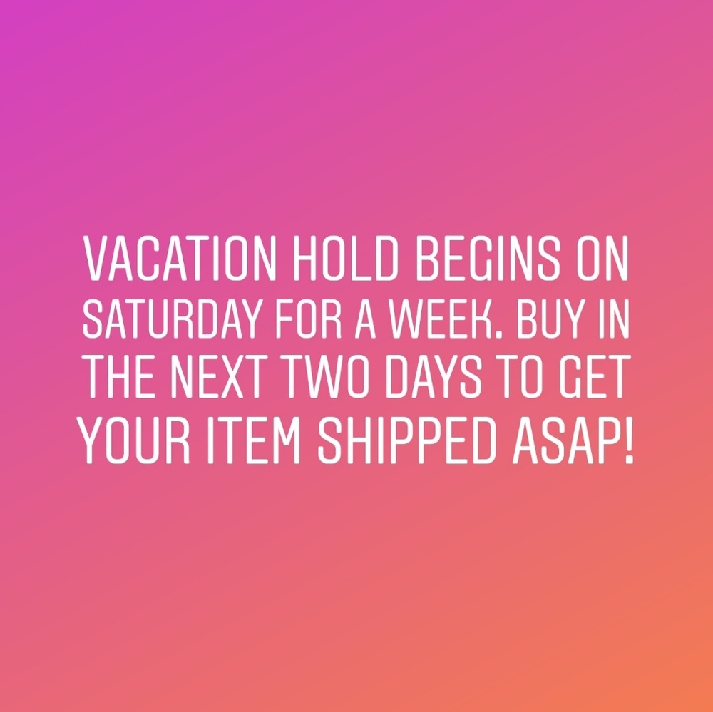 Vacation hold begins 9/28